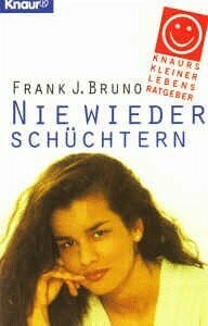Bardeleben, Angelika Nie wieder schüchtern (Knaur Taschenbücher. Praxis Leben Lernen)