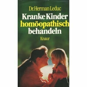 Leduc, Herman Kranke Kinder homöopathisch behandeln