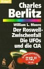 Hartweger, Elisabeth Der Roswell-Zwischenfall: Die UFOs und die CIA (Knaur Taschenbücher. Sachbücher)