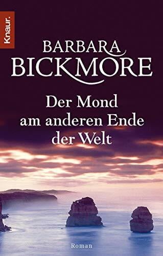 Bickmore, Barbara Der Mond am anderen Ende der Welt: Roman