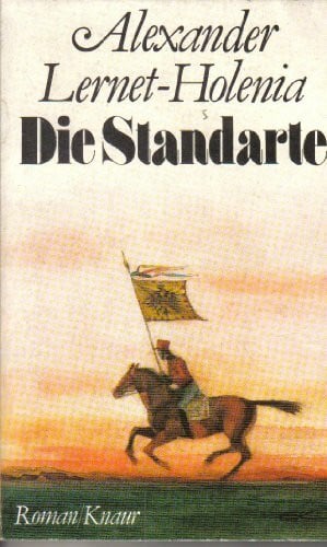 Lernet-Holenia, Alexander Die Standarte (Knaur Taschenbücher. Romane, Erzählungen)