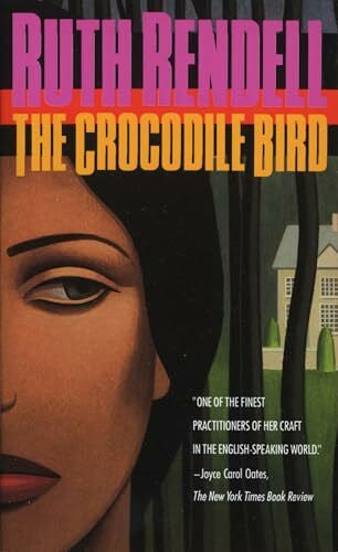 Rendell, Ruth The Crocodile Bird