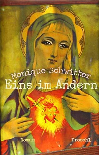 Schwitter, Monique Eins im Andern: Roman