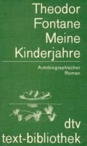 Theodor Fontane Meine Kinderjahre.
