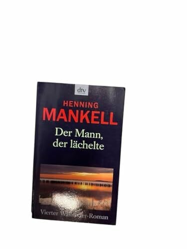 Gloßmann, Erik Der Mann, der lächelte (Kurt-Wallander-Reihe, Band 5)