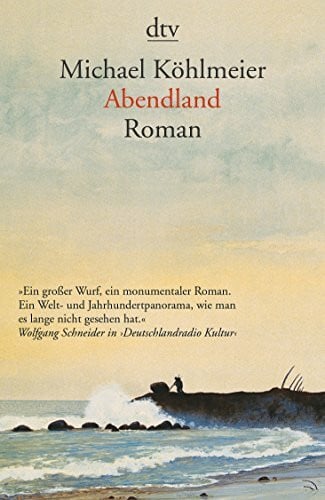 Köhlmeier, Michael Abendland: Roman