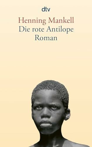 Reichel, Verena Die rote Antilope: Roman