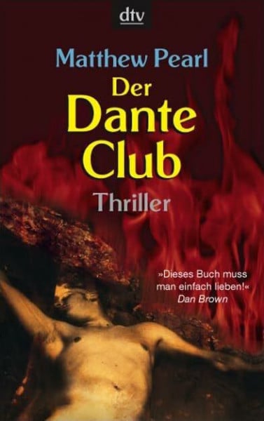 Pearl, Matthew Der Dante Club: Thriller (dtv Unterhaltung)