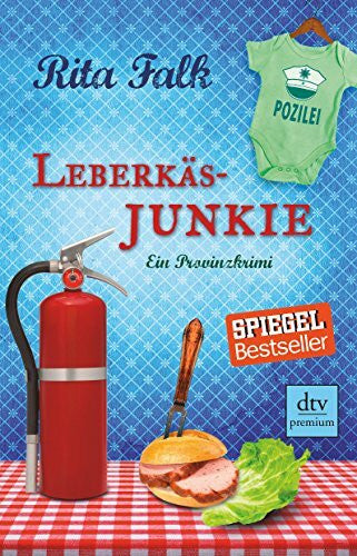 Falk, Rita Leberkäsjunkie: Der siebte Fall für den Eberhofer – Ein Provinzkrimi (Franz Eberhofer, Band 7)