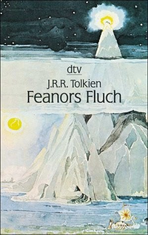 Tolkien, J.R.R. FEANORS FLUCH: Erzählung (dtv Literatur)