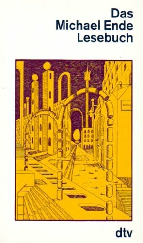 Ende, Michael DAS MICHAEL ENDE LESEBUCH (dtv Literatur)