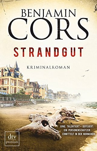 Cors, Benjamin Strandgut: Kriminalroman (Nicolas Guerlain ermittelt, Band 1)