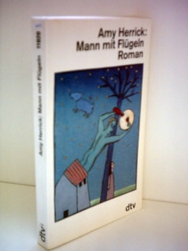 Peschel, Elfriede Mann mit Flügeln: Roman (dtv Literatur)