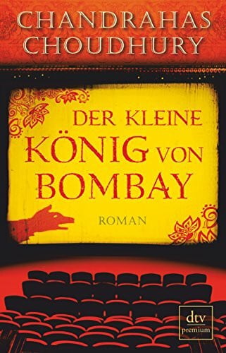 Razum, Kathrin Der kleine König von Bombay: Roman (dtv Fortsetzungsnummer 0)