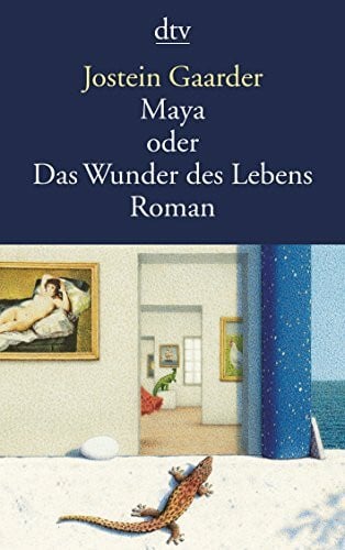 Haefs, Gabriele Maya oder Das Wunder des Lebens: Roman