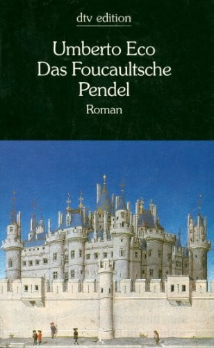 Kroeber, Burkhart Das Foucaultsche Pendel: Roman (dtv Literatur)