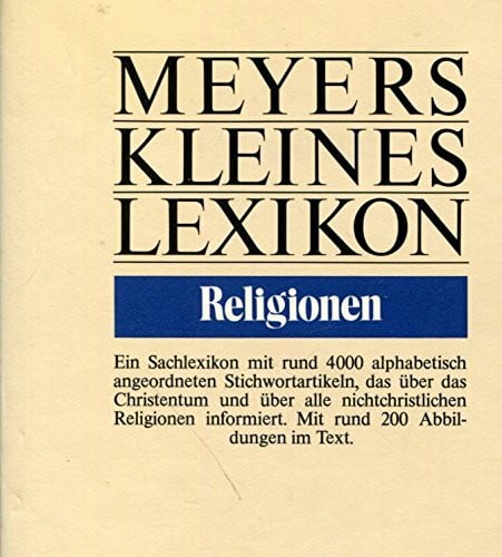 Lanczkowski, Günter Religionen: Ein Sachlexikon (Meyers kleines Lexikon)
