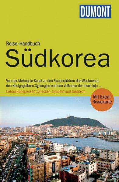 Rau, Joachim DuMont Reise-Handbuch Reiseführer Südkorea: mit Extra-Reisekarte
