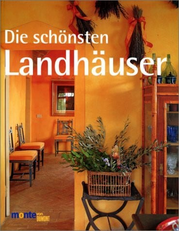 Kanbay, F. / Kurda M. / Thelen N. Die schönsten Landhäuser (monte von DUMONT)