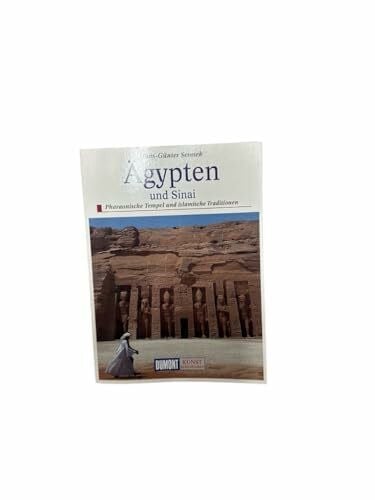 Semsek, Hans G DuMont Kunst Reiseführer Ägypten: Pharaonische Tempel und islamische Traditionen