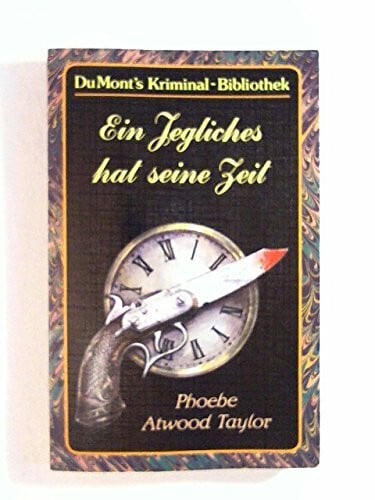 Allié, Manfred Ein Jegliches hat seine Zeit (DUMONT's Kriminal-Bibliothek)