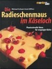 Elffers, Joost Die Radieschen-Maus im Käseloch: Phantasievolle Ideen für vergnügte Köche (monte von DUMONT)