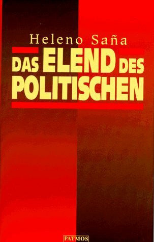 Sana, Heleno Das Elend des Politischen