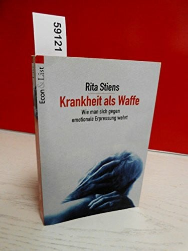 Stiens, Rita Krankheit als Waffe