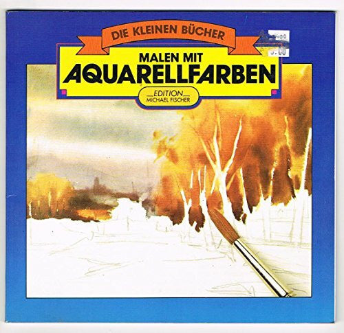 Cordes, Christa L Malen mit Aquarellfarben (Die kleinen Bücher)