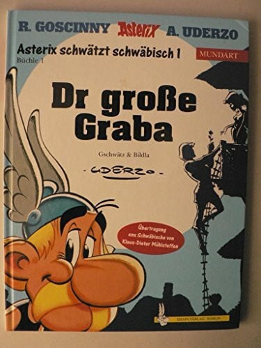 Uderzo, Albert Asterix Mundart, band 1: Asterix schwätzt Schwäbisch - Der große Graba