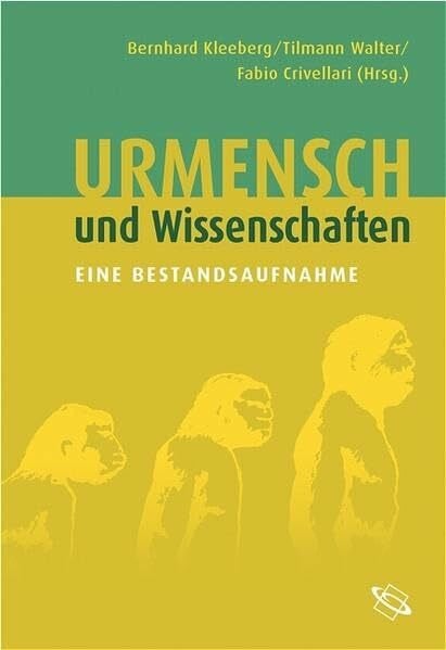 Crivellari, Fabio Urmensch und Wissenschaften. Eine Bestandsaufnahme