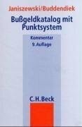 Buddendiek, Hans Bußgeldkatalog mit Punktsystem: Rechtsstand: 1. April 2004