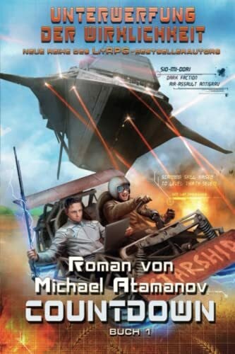 Atamanov, Michael Countdown (Unterwerfung der Wirklichkeit Buch 1): LitRPG-Serie
