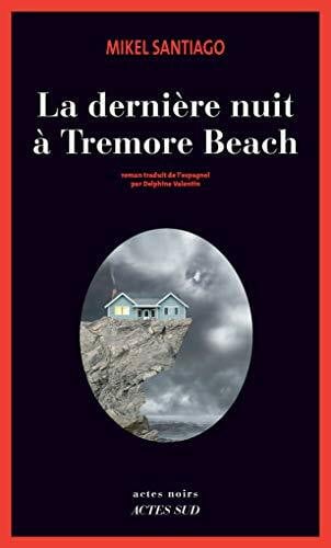 Santiago, Mikel La dernière nuit à Tremore Beach
