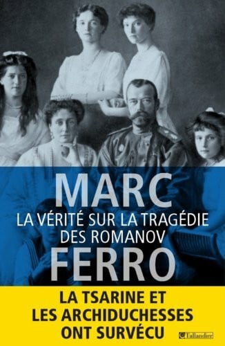 Mémet, Flavie La vérité sur la tragédie des Romanov