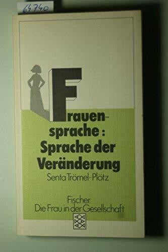 Trömel-Plötz, Senta Frauensprache - Sprache der Veränderung
