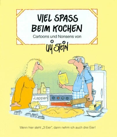 Stein, Uli Viel Spaß beim Kochen. Cartoons und Nonsens