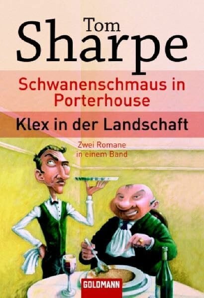 Tom Sharpe Schwanenschmaus in Porterhouse /Klex in der Landschaft: Zwei Romane in einem Band (Taschenbuch Aktionstitel)