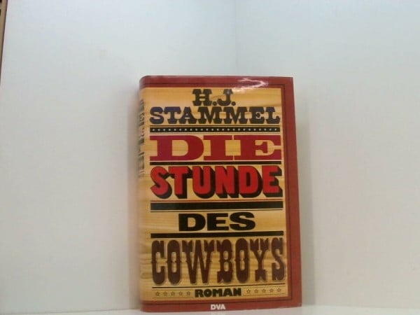unknown Die Stunde des Cowboys