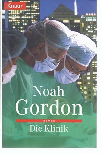 Gordon, Noah Die Klinik