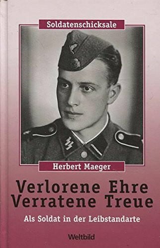 Herbert Maeger Verlorene Ehre Verratene Treue