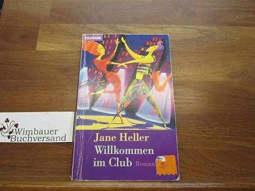 Heller, Jane Willkommen im Club (Goldmann Allgemeine Reihe)