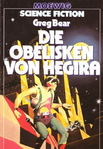 Bear, Greg Die Obelisken von Hegira.