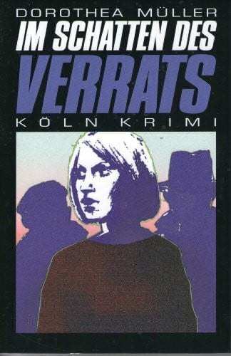 Müller, Dorothea Im Schatten des Verrats