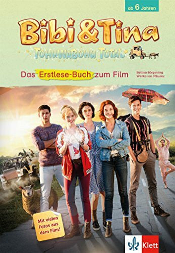 Börgerding, Bettina Bibi & Tina - Tohuwabohu Total: Erstlese-Buch zum Film: Mit vielen Fotos aus dem Film! (Lesen lernen mit Bibi und Tina)