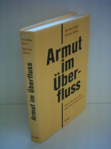 Meine, Hartmut Armut im Überfluss: Nachrichten aus einer gespaltenen Gesellschaft