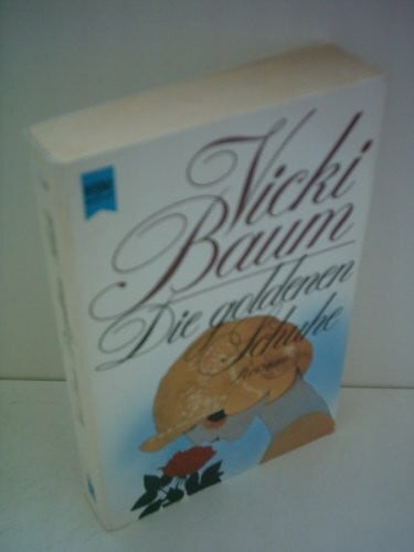 Baum, Vicki Die goldenen Schuhe.