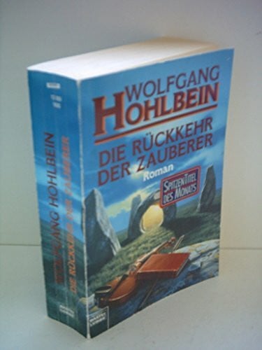 Hohlbein, Wolfgang Die Rückkehr der Zauberer (Allgemeine Reihe. Bastei Lübbe Taschenbücher)