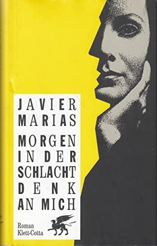 Hartmut Zahn Morgen in der Schlacht denk an mich: Roman: Ausgezeichnet mit dem Premio Romulo Gallegos 1995. Roman