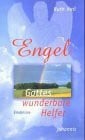 Heil, Ruth Engel - Gottes wunderbare Helfer: Erlebnisse (TELOS - Taschenbücher)